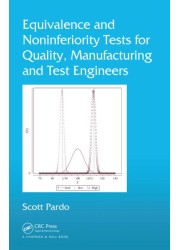 Equivalence and Noninferiority Tests for Quality, Manufacturing and Test Engineers